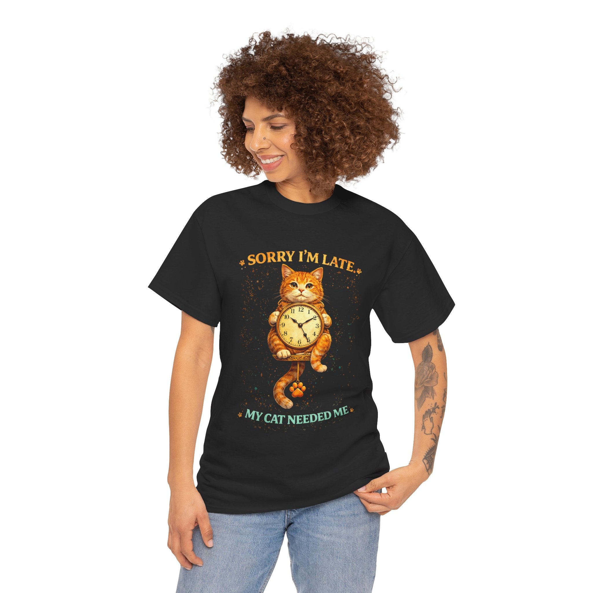 Sorry I'm Late My Cat Needed Me T‑Shirt