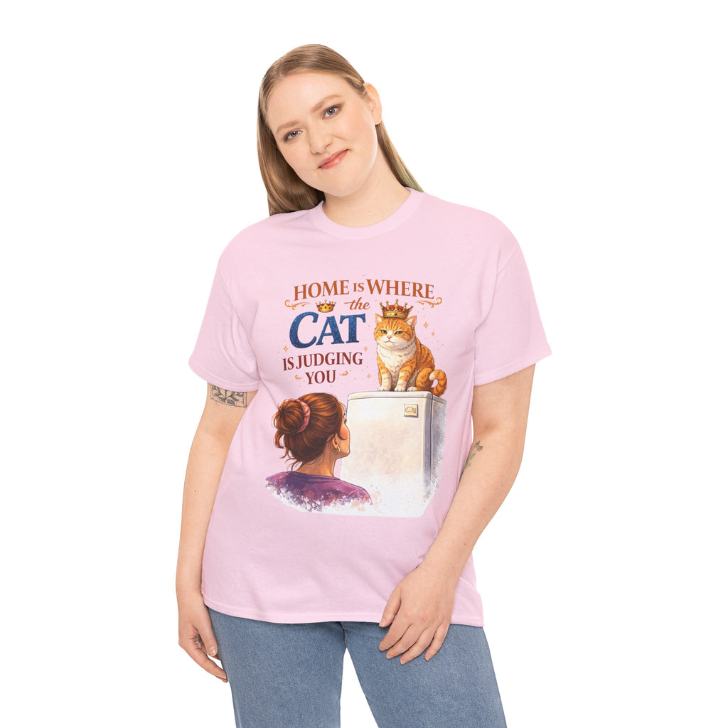 Cat Judgment T-Shirt — "Home Is Where the Cat Is Judging You" Graphic Tee
