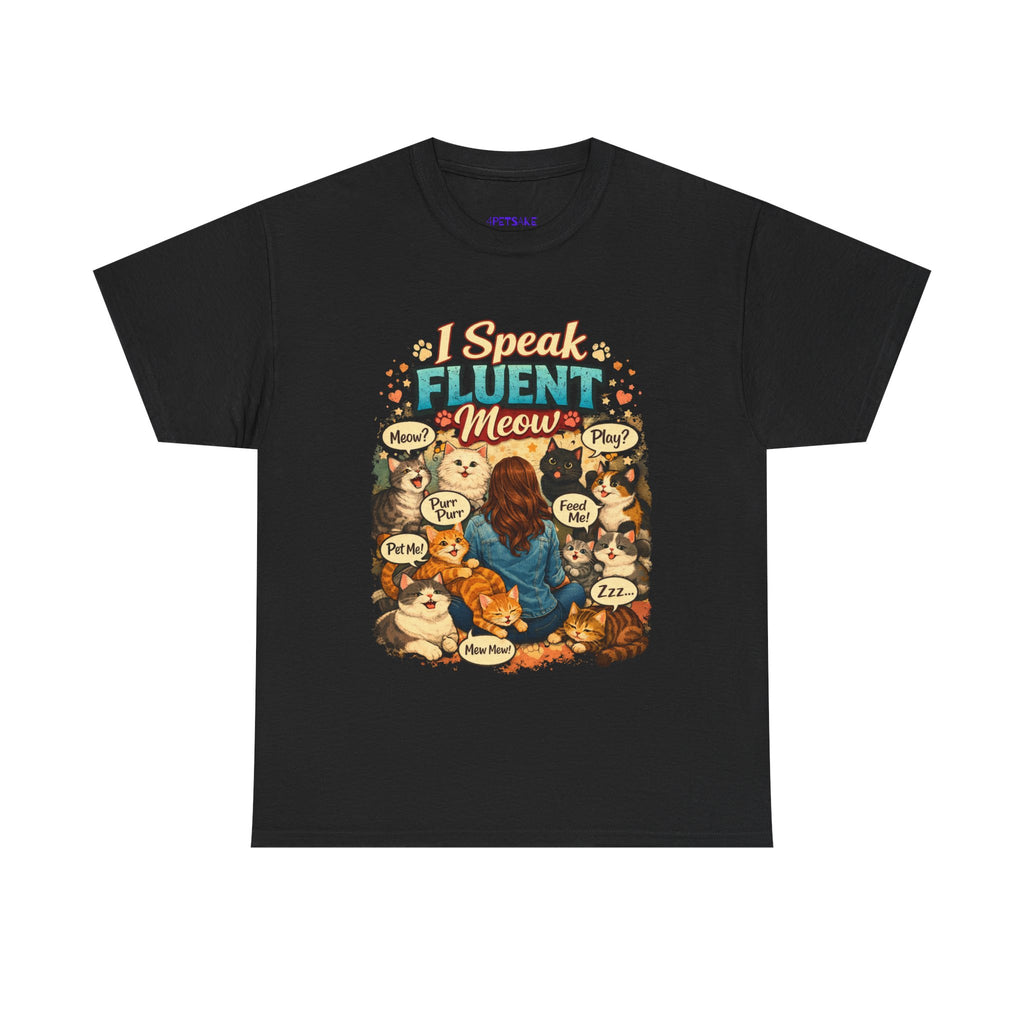 Cat T-Shirt — “I Speak Fluent Meow” Cute Cat Lover Tee