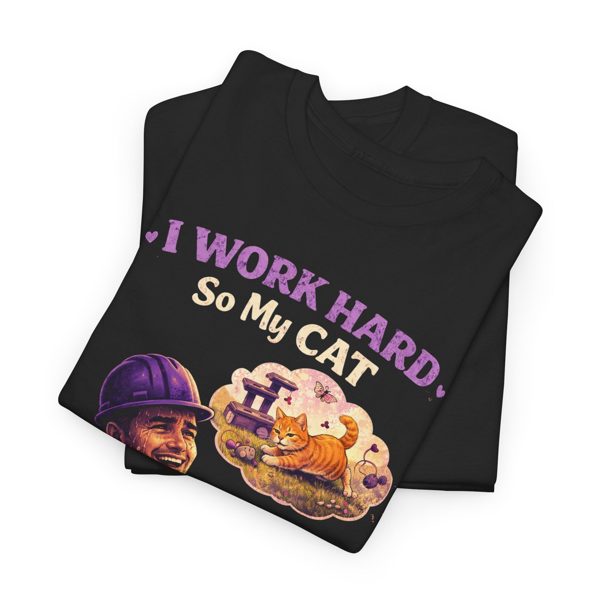 Cat Lover T‑Shirt — "I Work Hard So My Cat Can Have a Better Life" Graphic Tee