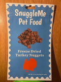 Snuggleme Freeze dried turkey nuggets